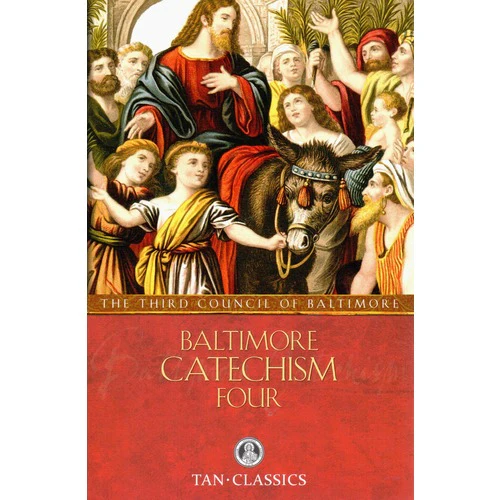 Baltimore Catechism No. 4