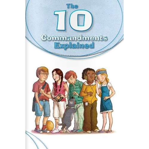 Ten 10 Commandments Explained