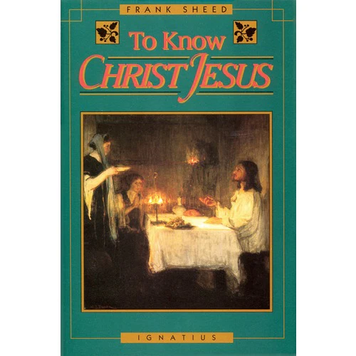 To Know Christ Jesus